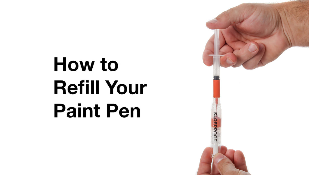 How to refill slobproof paint pen? 